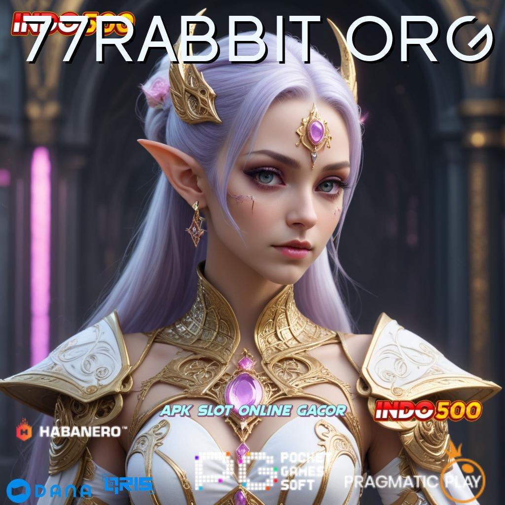 77RABBIT ORG ↪ Gampang Pengganguran Slot Game Uang Cepat