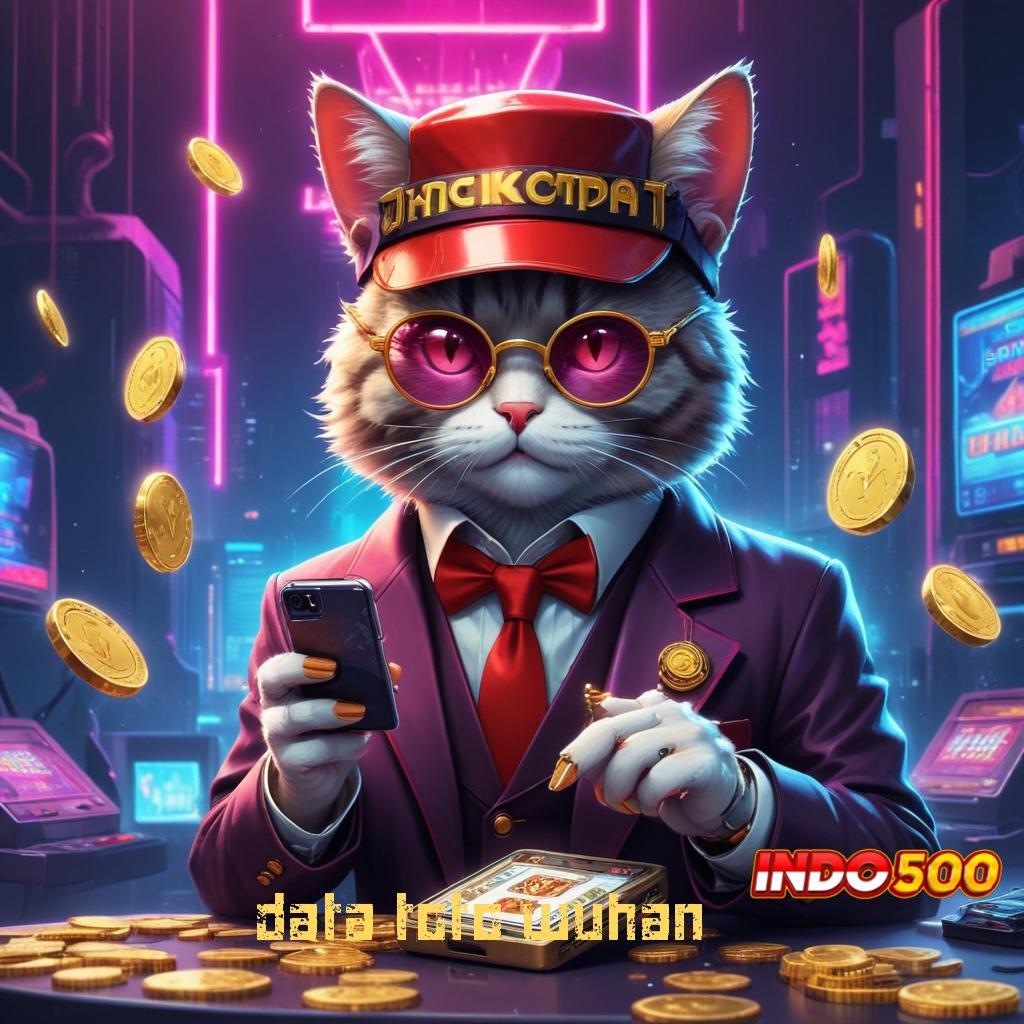 DATA TOTO WUHAN ♍ kepercayaan tingkat tinggi