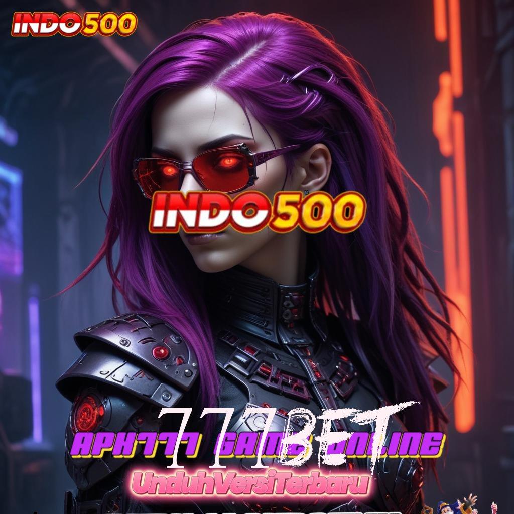 777BET 🎮 Ruang Bermain Serba Komplit Slot Idr 777 APK 2025 dengan Sensasi Baru