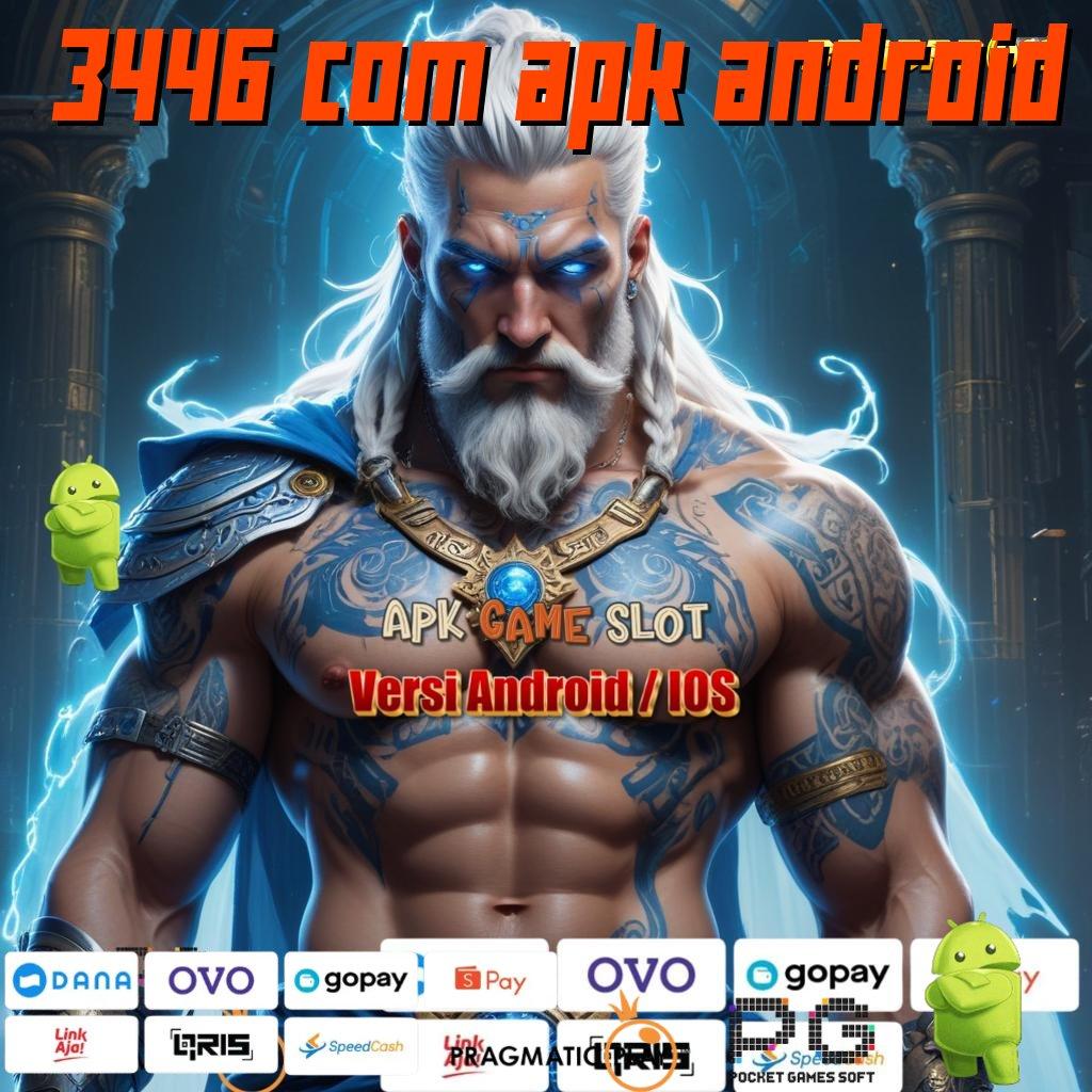 3446 COM APK ANDROID @ Slot Paling Baru! Download Gratis Versi 2025 dan Spin Sekarang!