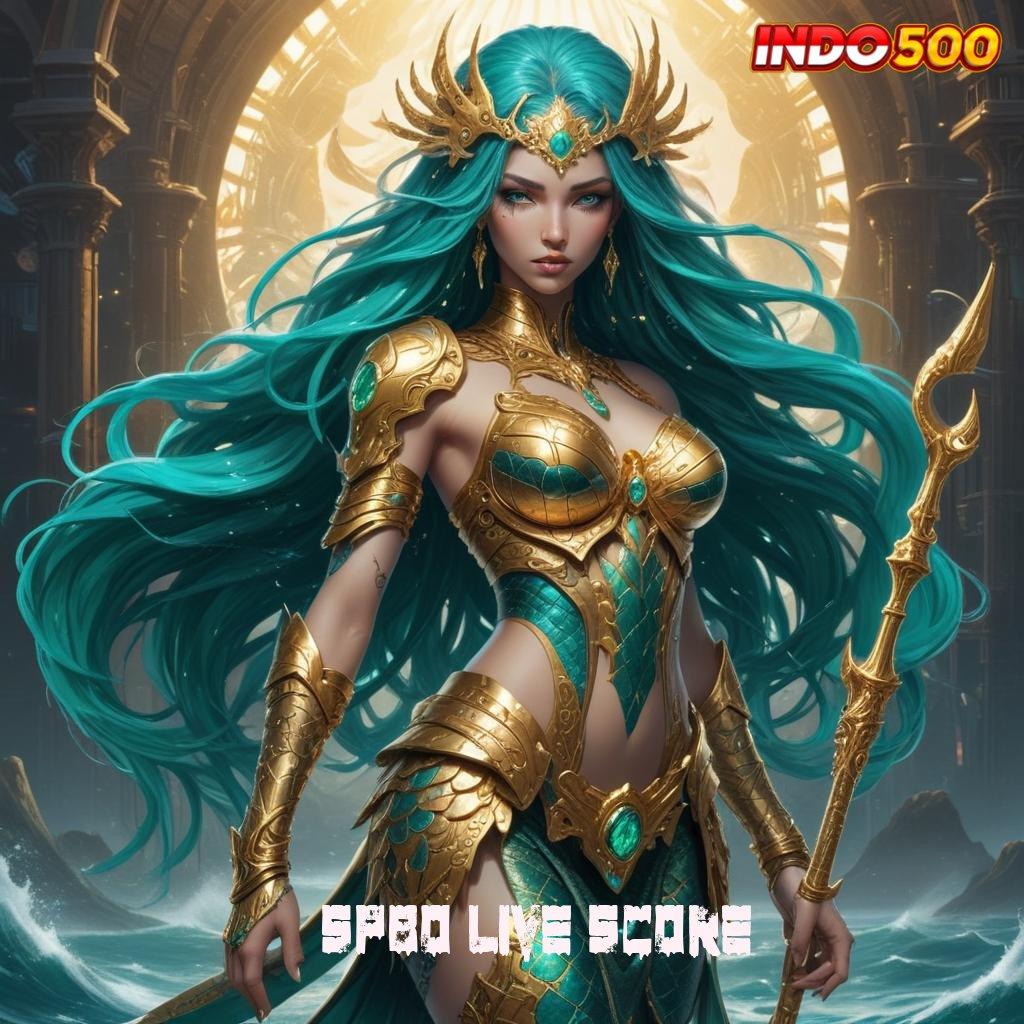 SPBO LIVE SCORE ⇉ apk versi baru, jalur cepat menuju maxwin di ujung jari!