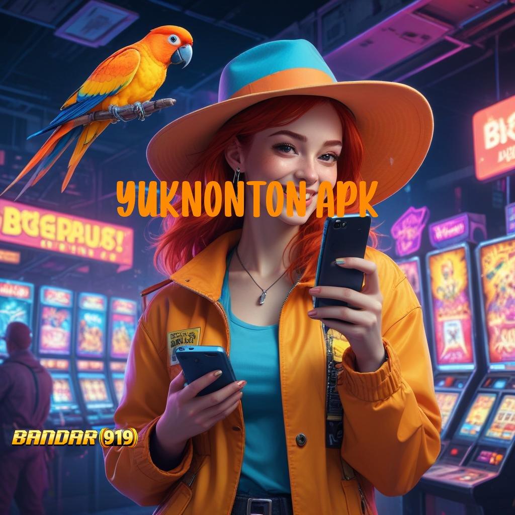 YUKNONTON APK , tidak memerlukan banyak usaha jackpot instan