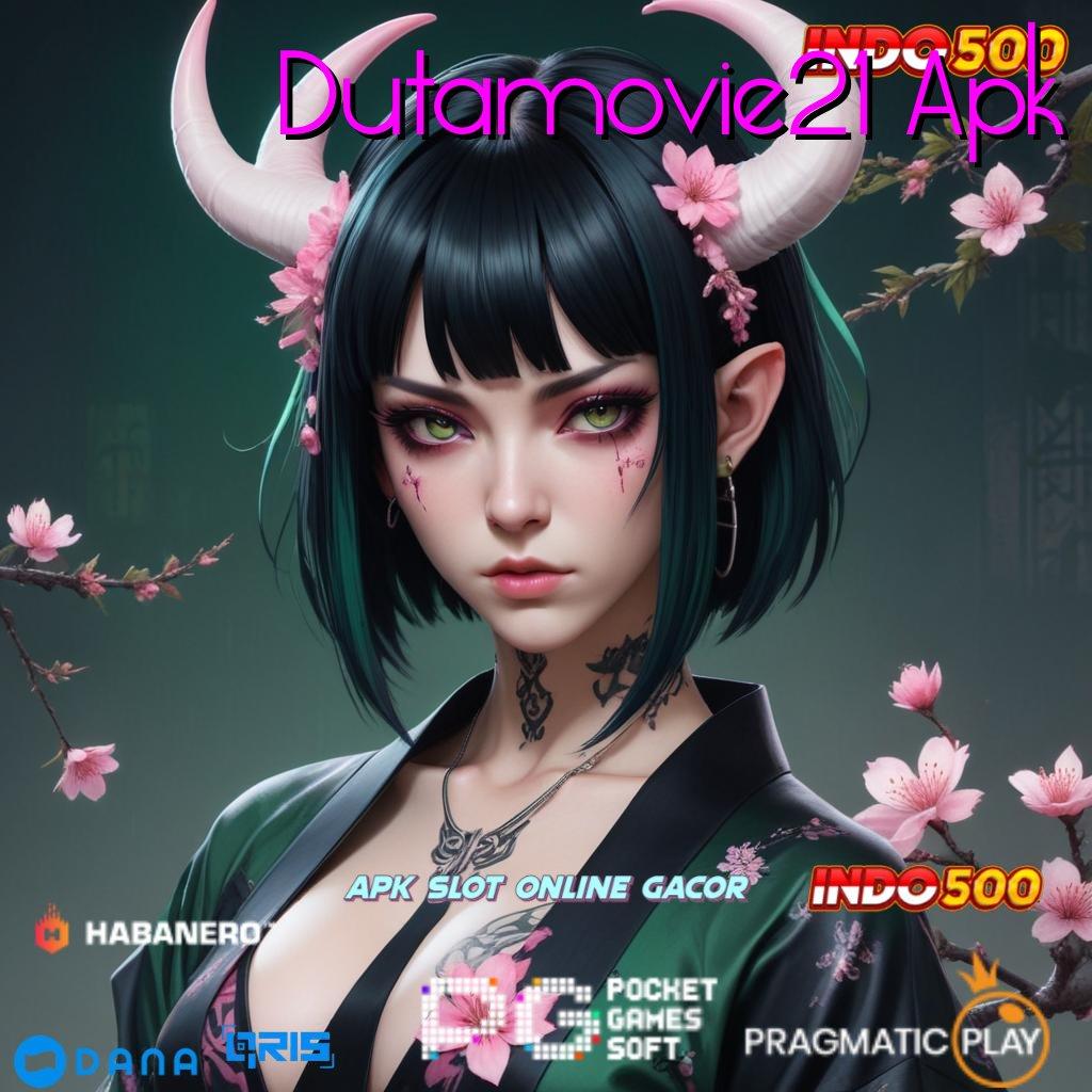 Dutamovie21 Apk