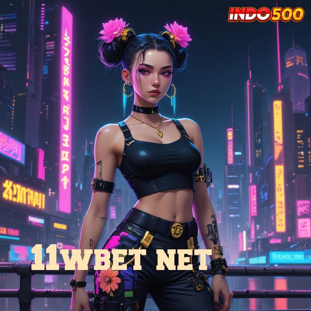 11WBET NET 🐉 Login Sistem Baru Untuk Event Yang Menarik