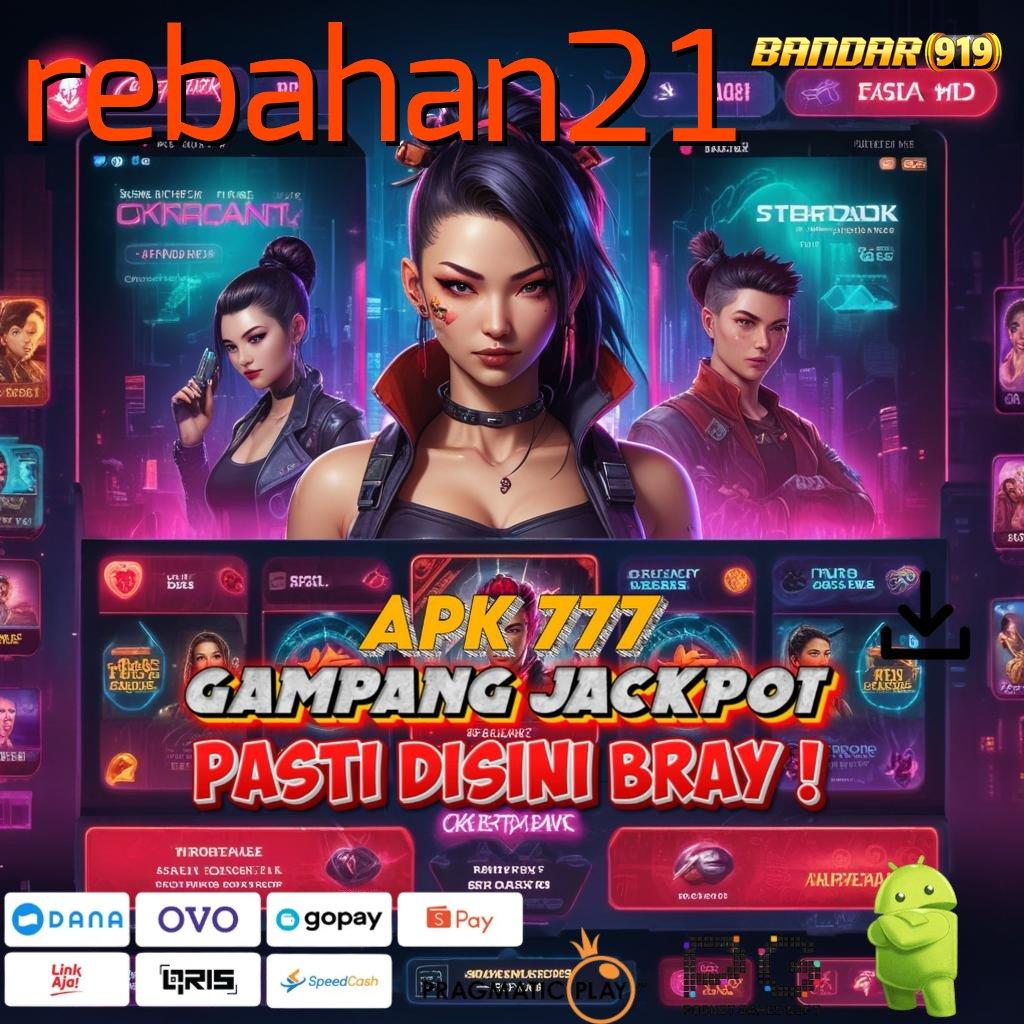 REBAHAN21 : daftar slot88 gampang maxwin depo dana maxwin tak terhalang