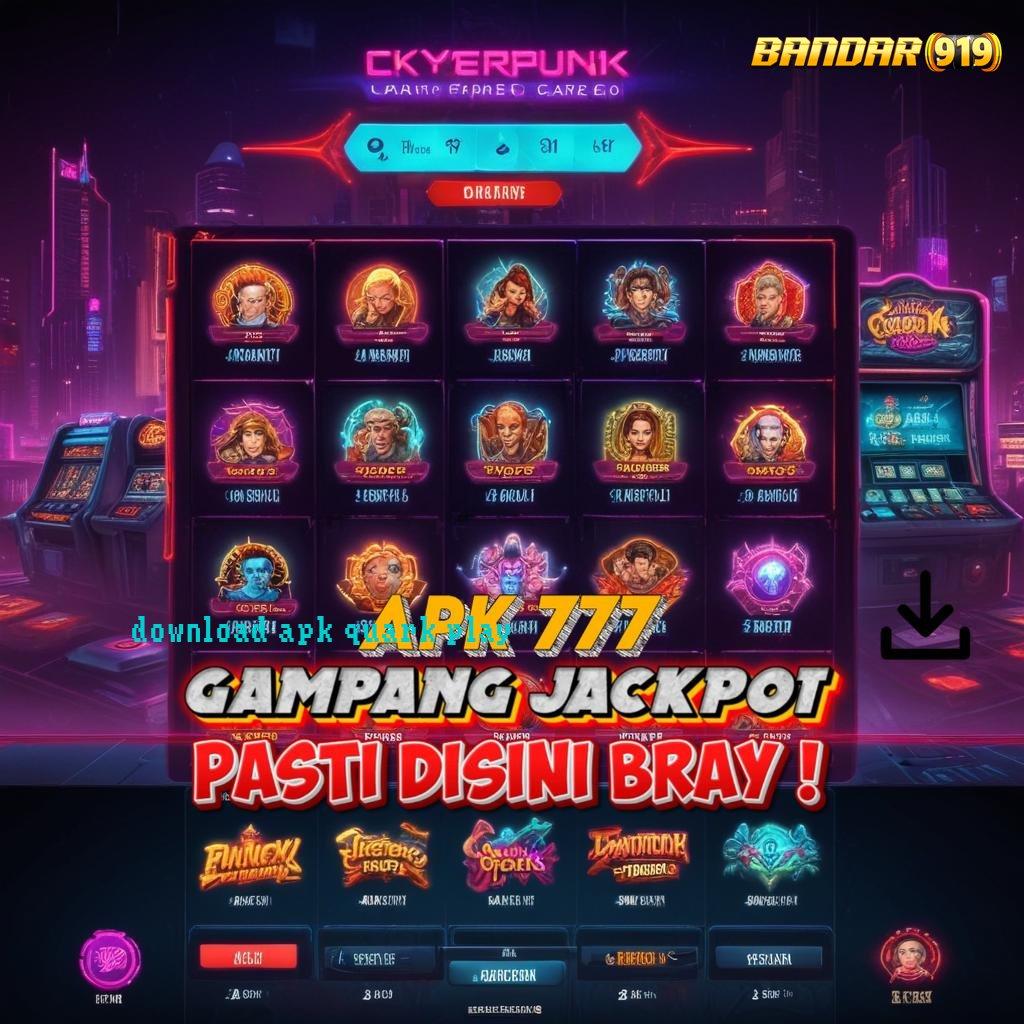 DOWNLOAD APK QUARK PLAY ≫ titik akses lingkup layanan pelantar rancangan