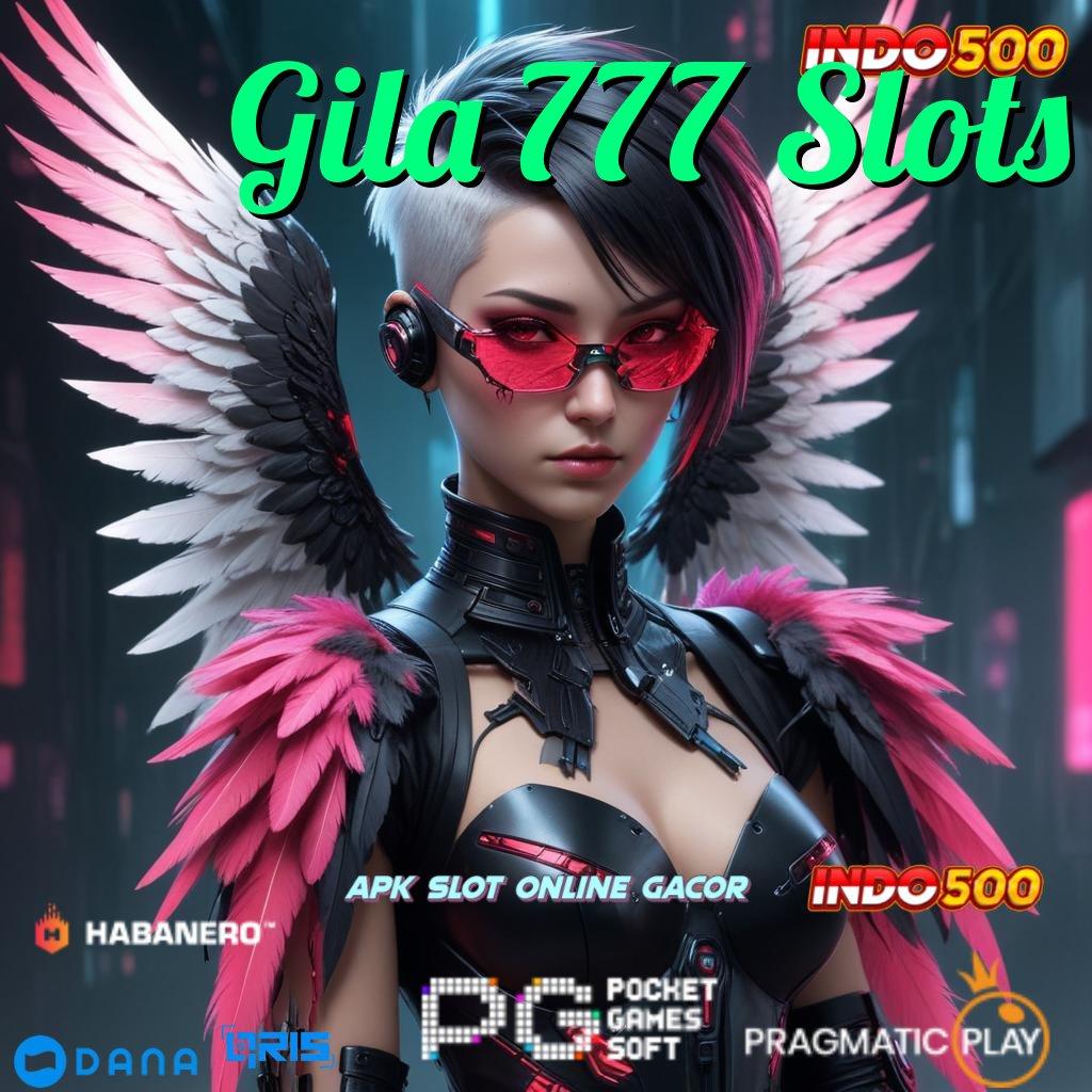 Gila 777 Slots