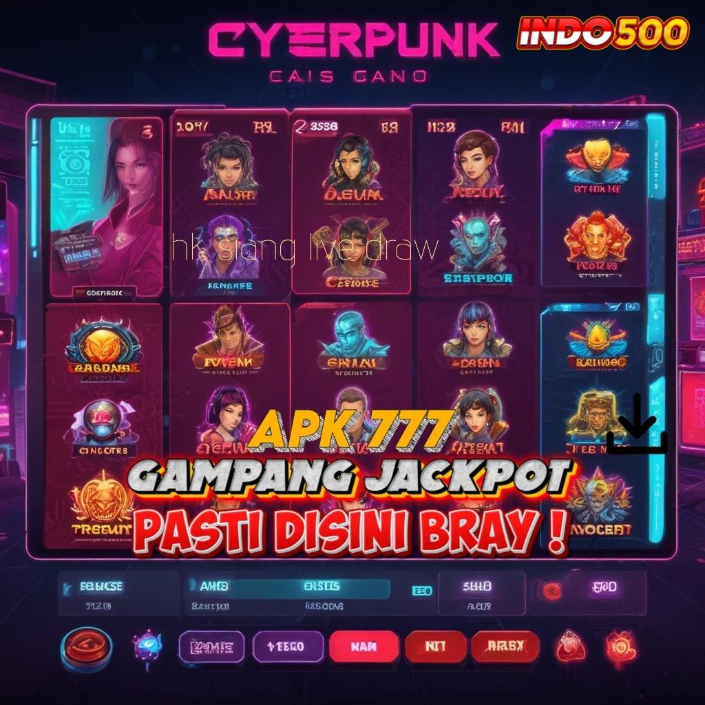 HK SIANG LIVE DRAW ➳ depo shopeepay bonus besar tiap saat