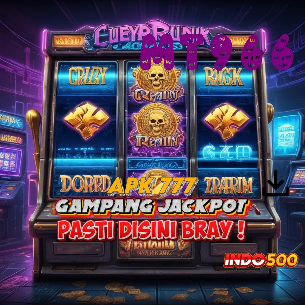 MT966 ➜ Slot Baru Peluang Fantastis Cuan Tak Pernah Terlewatkan