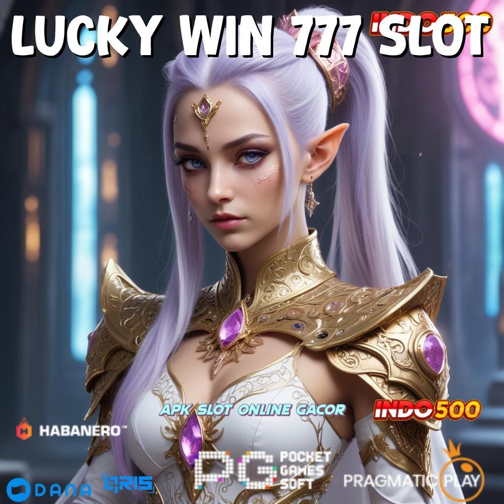 LUCKY WIN 777 SLOT ➤ event atletik mesin cuan terus mengalir