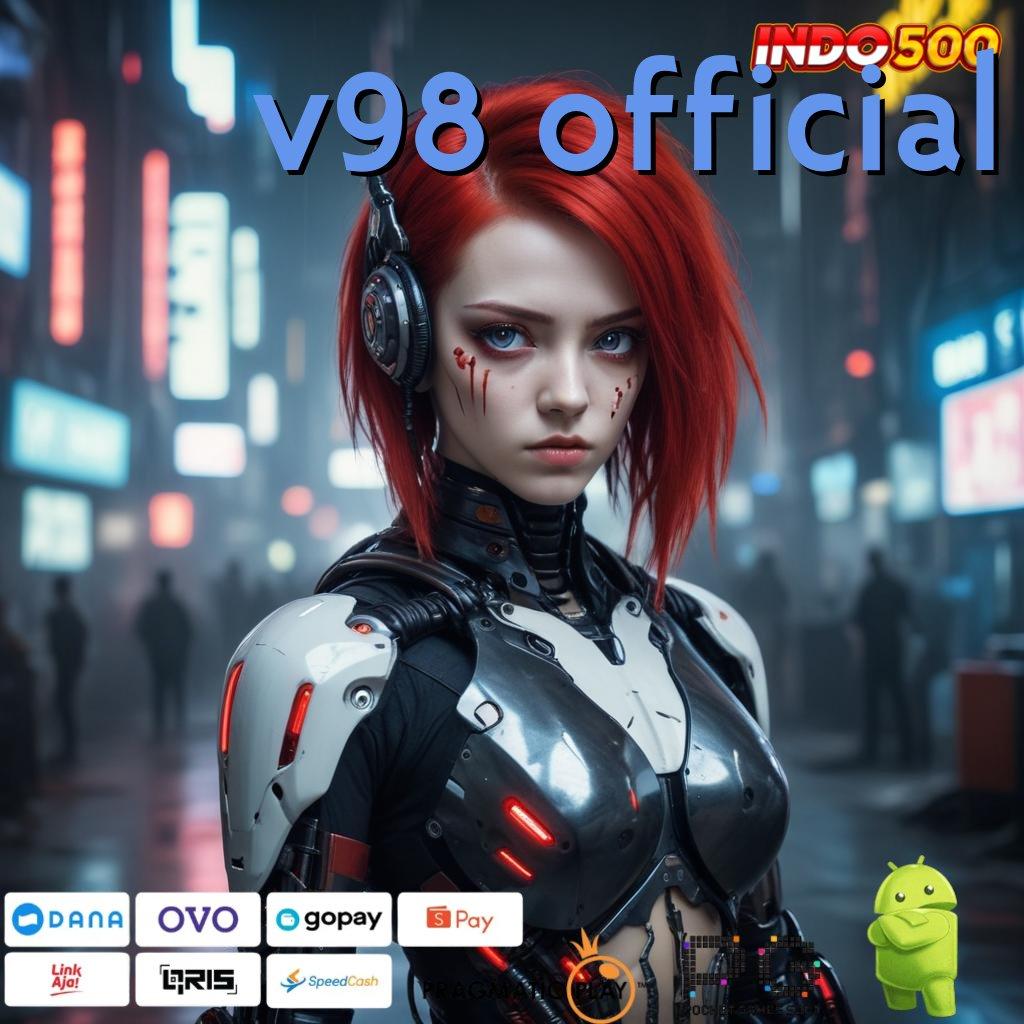 V98 OFFICIAL slot apk tanpa deposit awal menciptakan pasti membawa pulang trofi