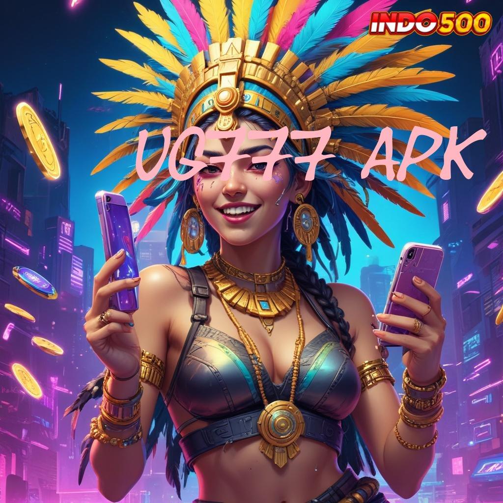 UG777 APK Untung Cepat Tanpa Undian! E Wallet Keluar Juara Kaya