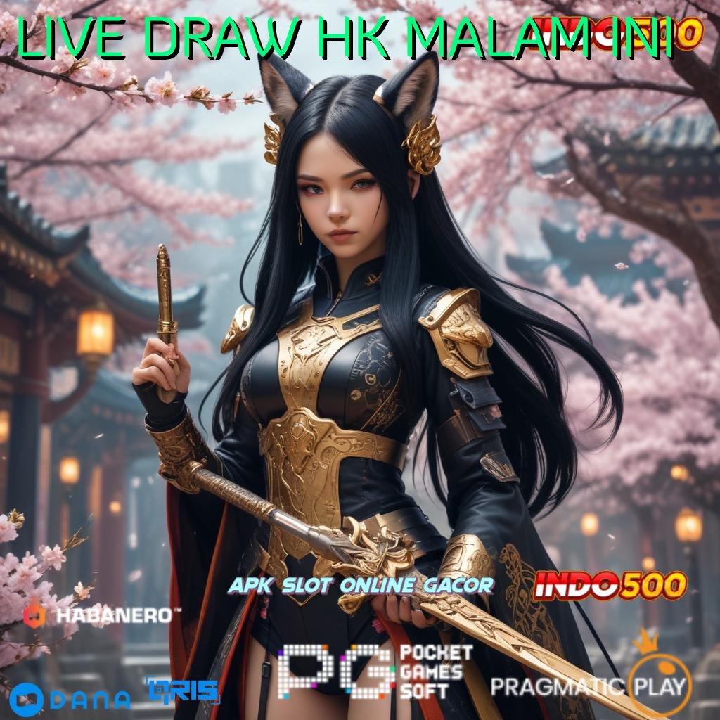 LIVE DRAW HK MALAM INI Spin Gampang Bonus Langsung Cair Setiap Hari