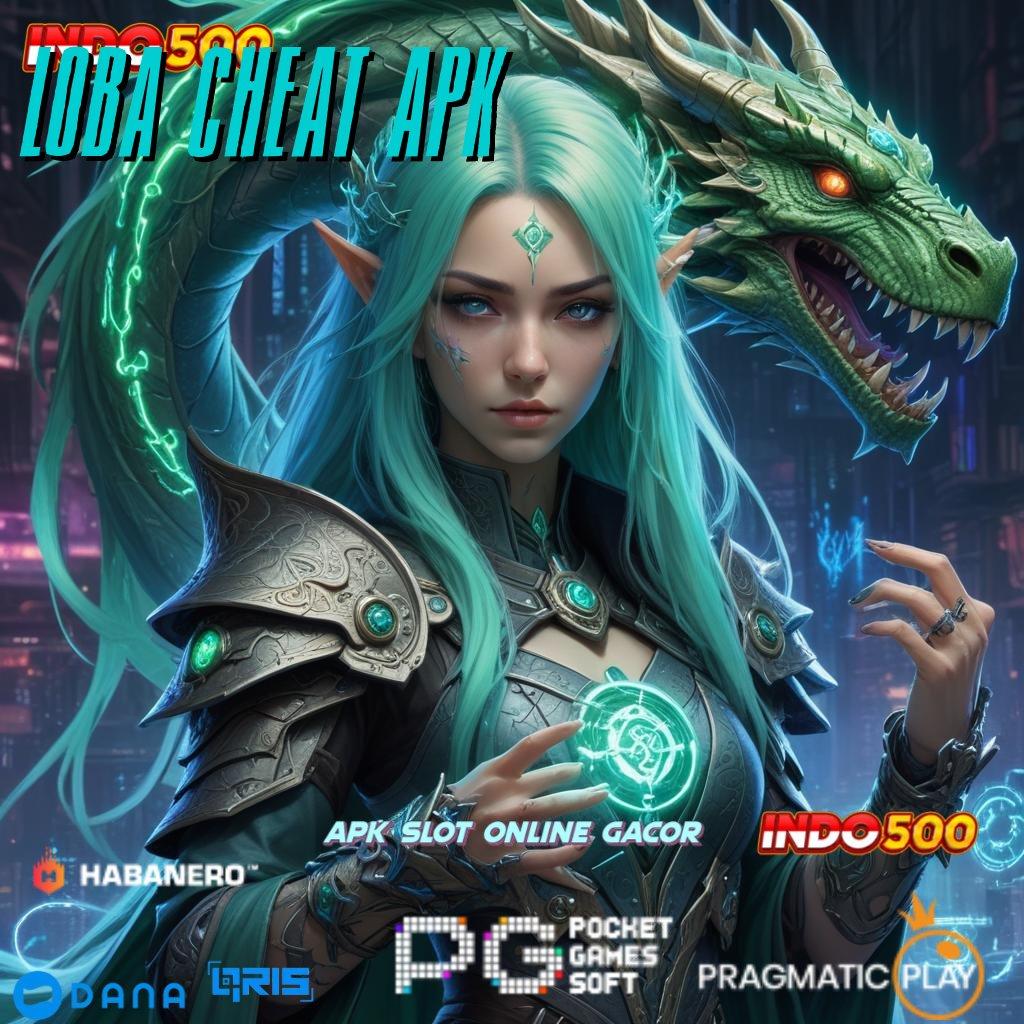 LOBA CHEAT APK 🥇 output prestasi eksklusif kode beruntung