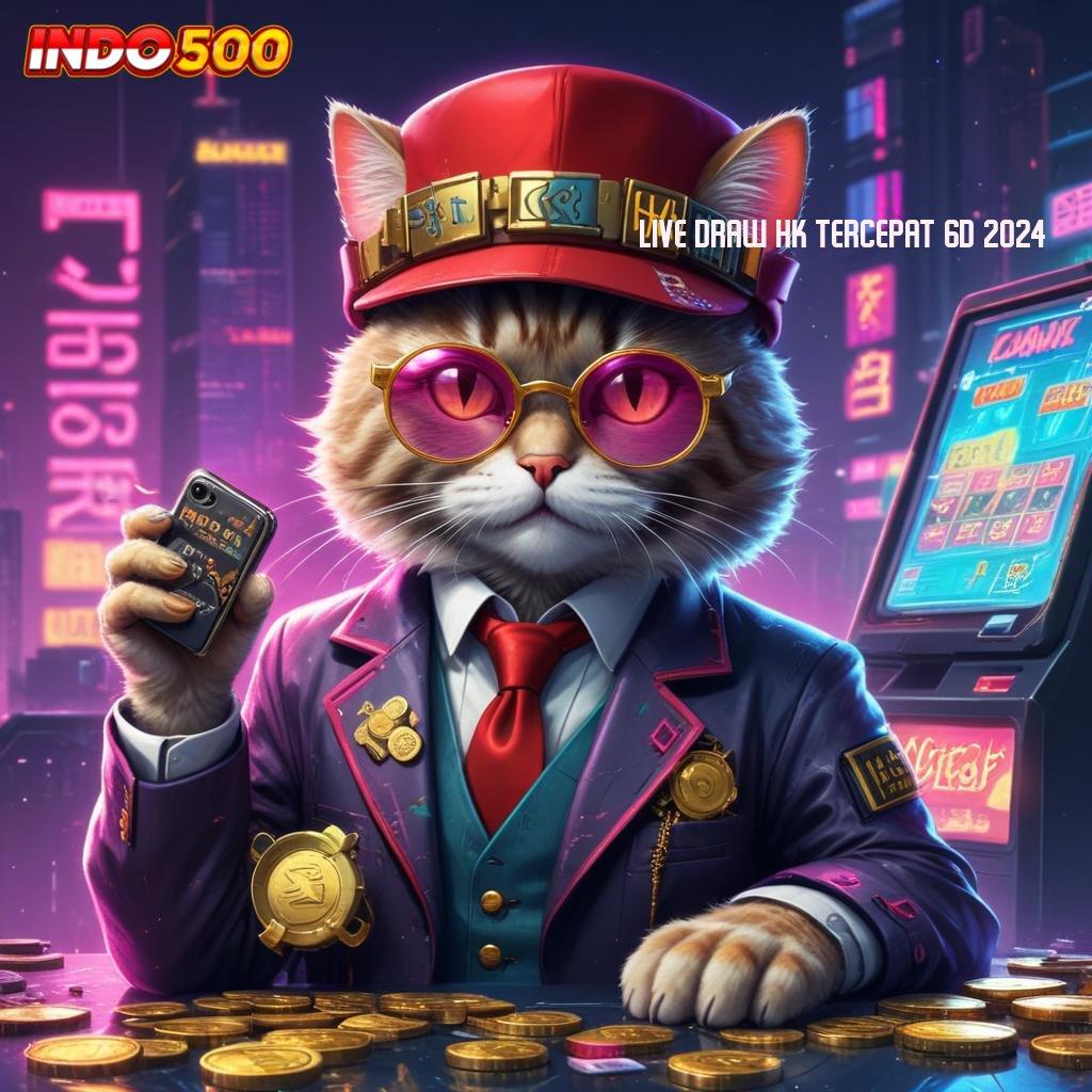 LIVE DRAW HK TERCEPAT 6D 2024 Bonus Baru Untuk Semua Pengguna Langsung Cair