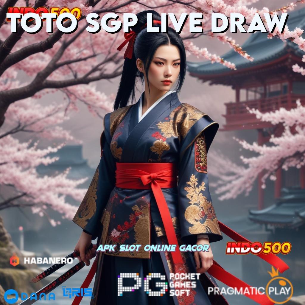 TOTO SGP LIVE DRAW : kredit tanpa jaminan