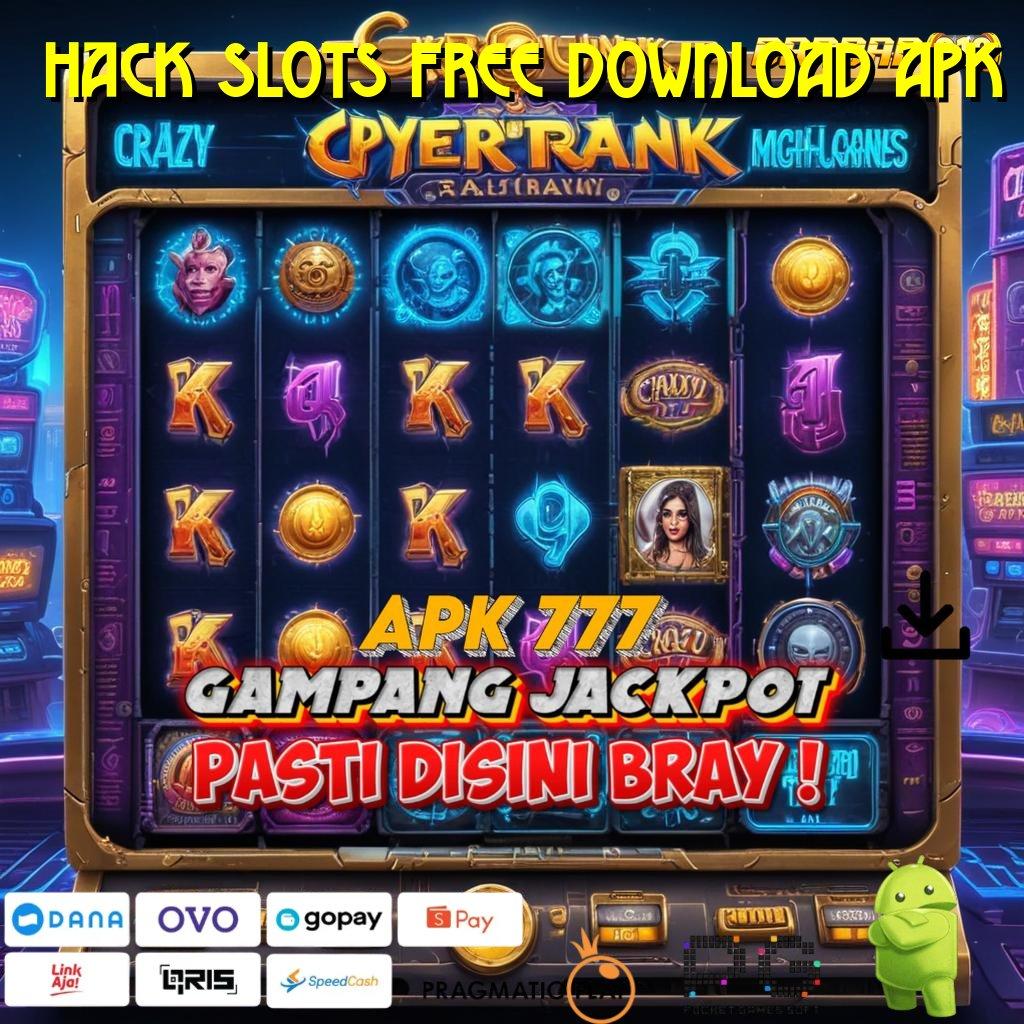 HACK SLOTS FREE DOWNLOAD APK , Keuntungan Instan Dengan Slot Teknologi Terbaru