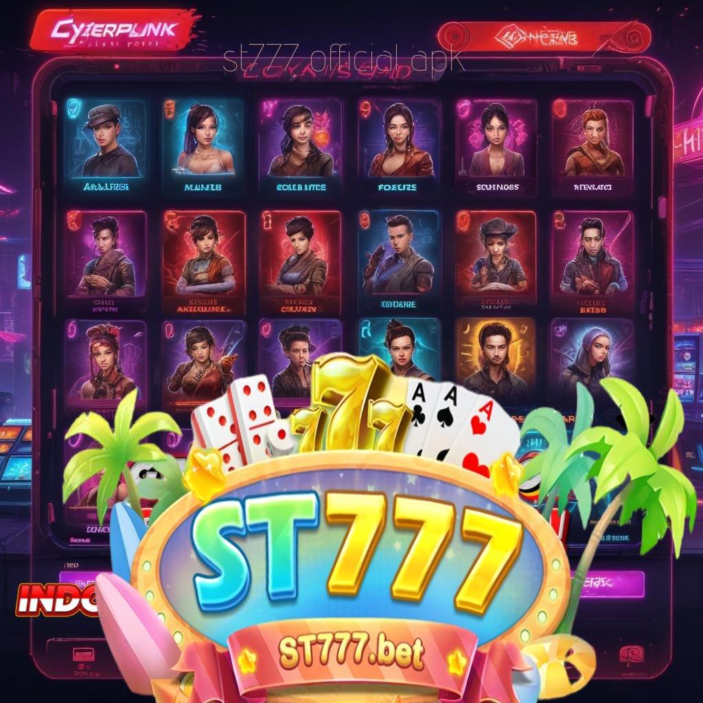 ST777 OFFICIAL APK 🧡 Unduh Jackpot Instan untuk Pemula