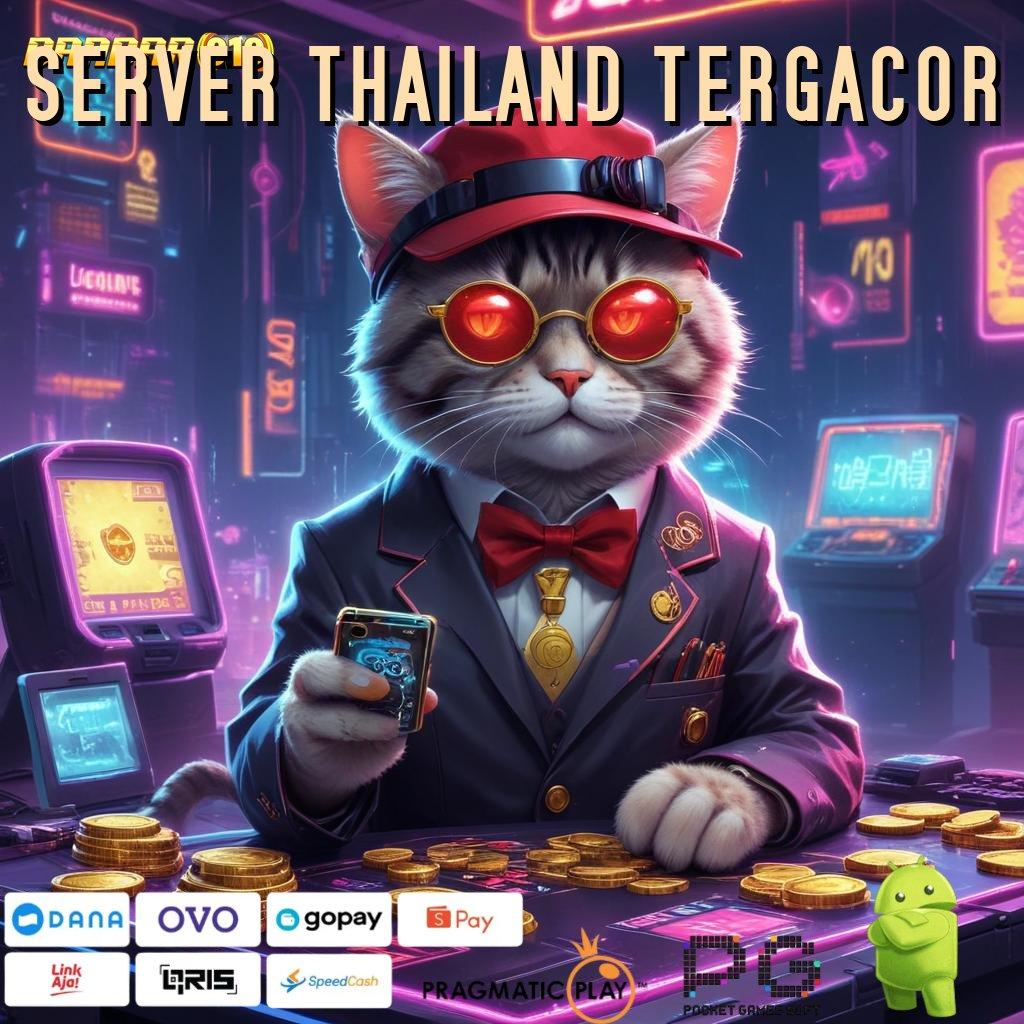 SERVER THAILAND TERGACOR > output prestasi optimal kode beruntung