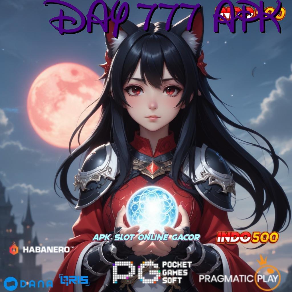 DAY 777 APK ↪ spin menghibur dengan pola untung pasti