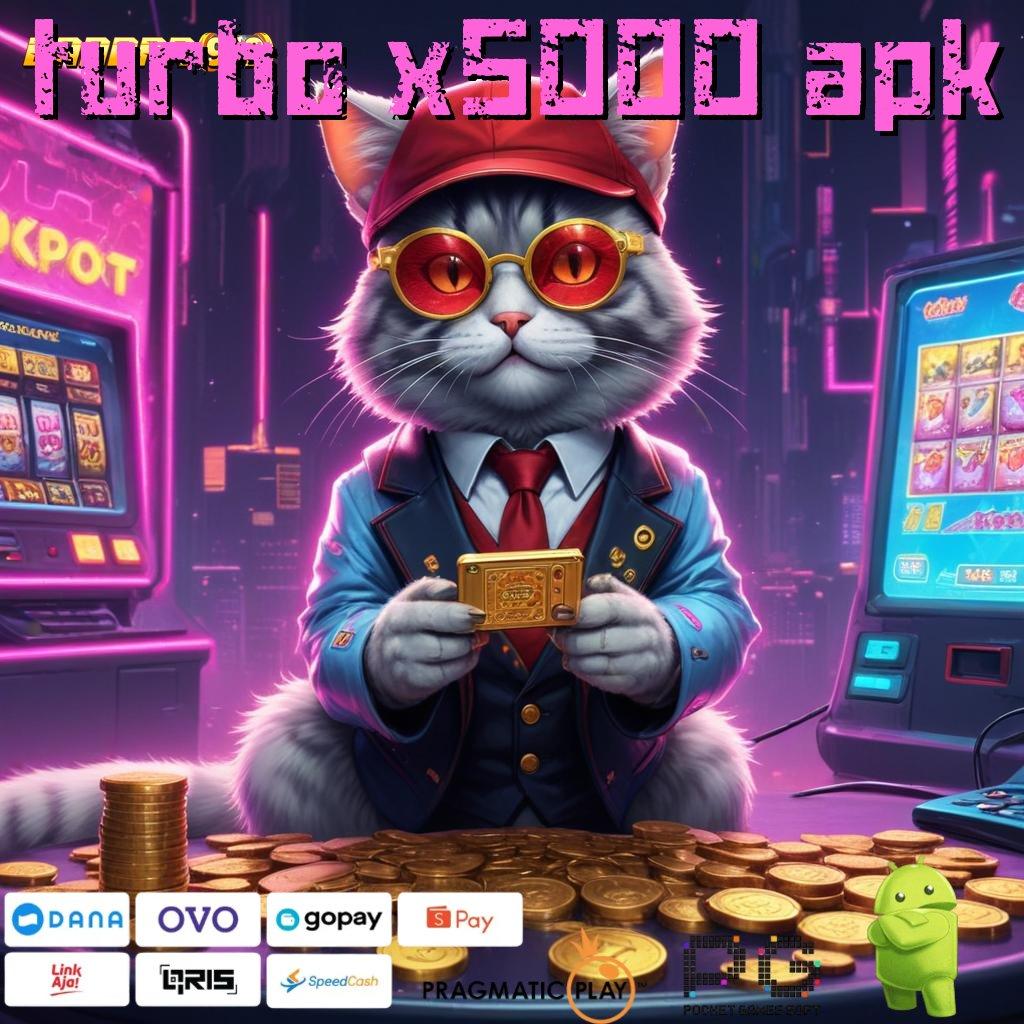 TURBO X5000 APK @ Dinegara Sendiri Kaya Slot Apk Android Dengan Uang Cepat