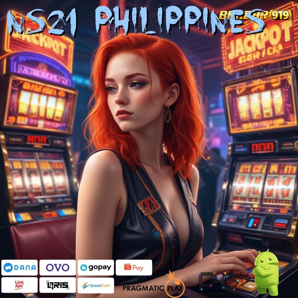 NS21 PHILIPPINES @ fleksibel jackpot dengan untung cepat