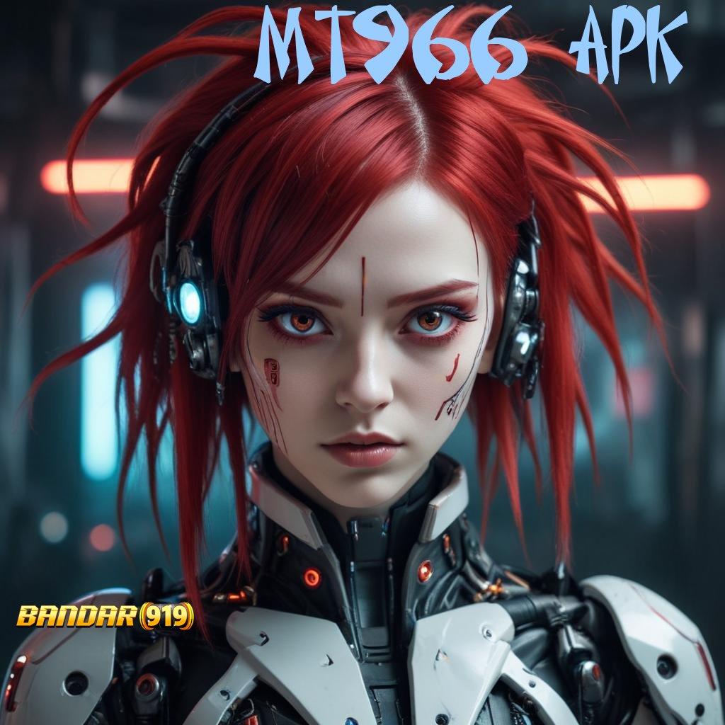 MT966 APK 👉 Kelola Pemutar Keuntungan Dengan Web 2 Teknologi