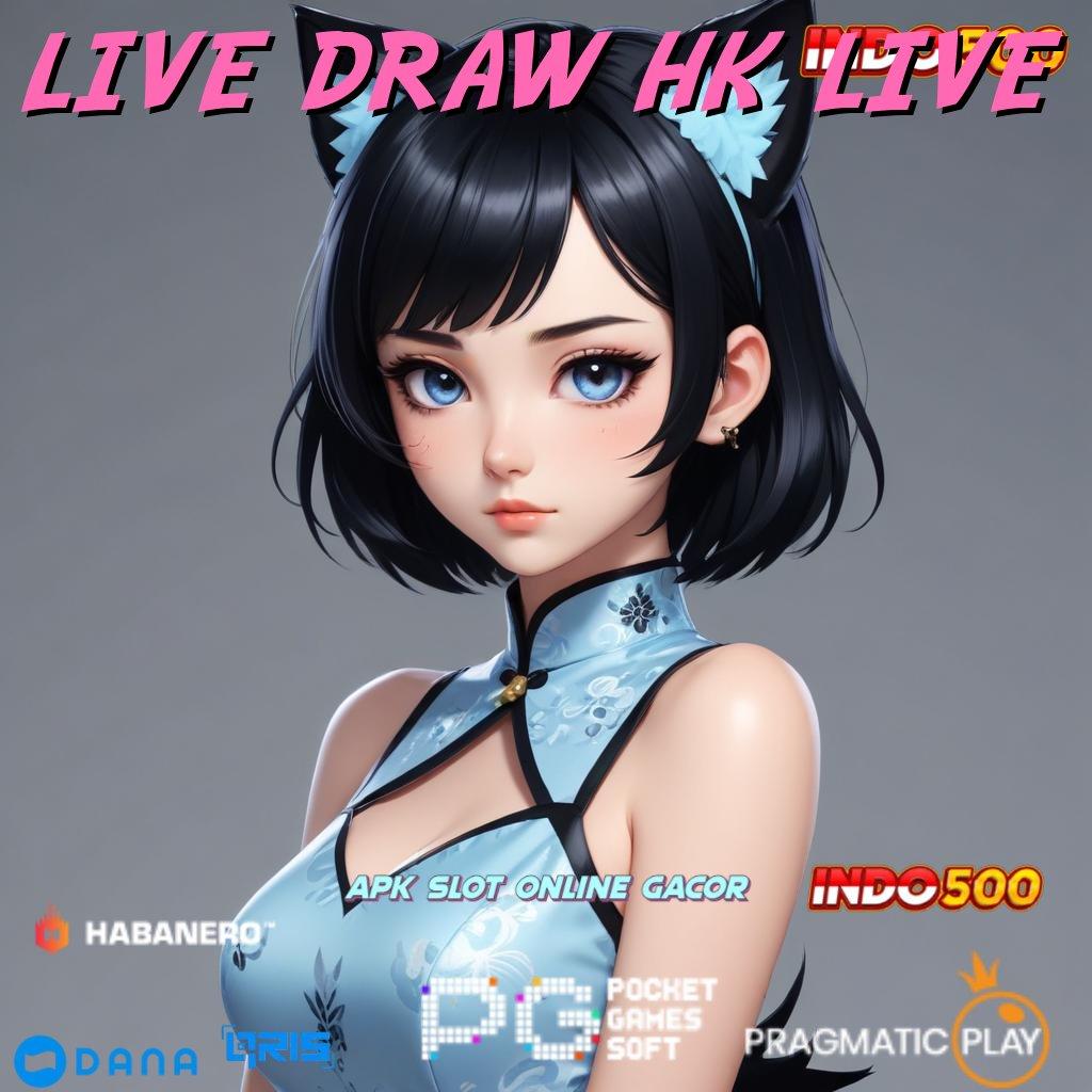 LIVE DRAW HK LIVE 🔎 menang dijamin mudah