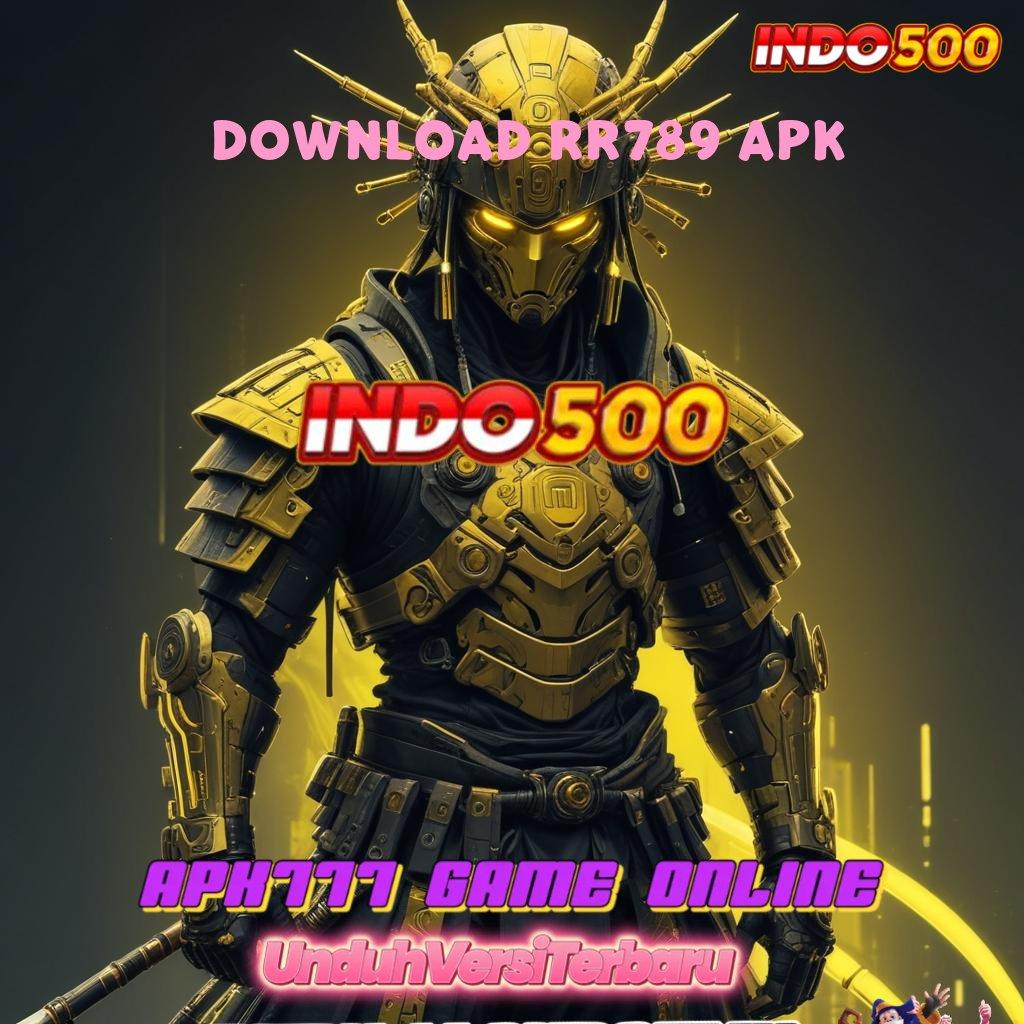 DOWNLOAD RR789 APK # koneksi internet pijakan tempat terhubung jalan pe