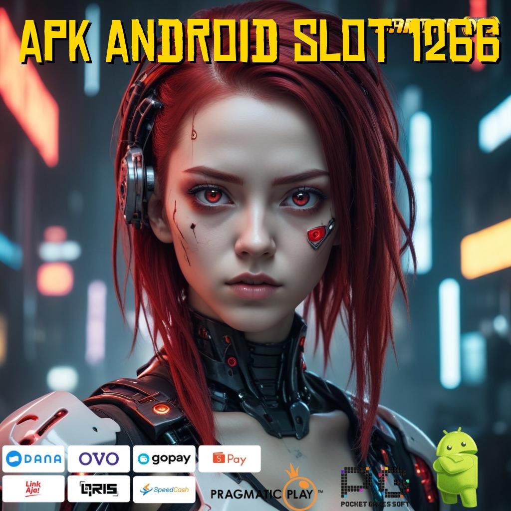 APK ANDROID SLOT 1266 > Informasi Valid Deposit Langsung Untung Besar