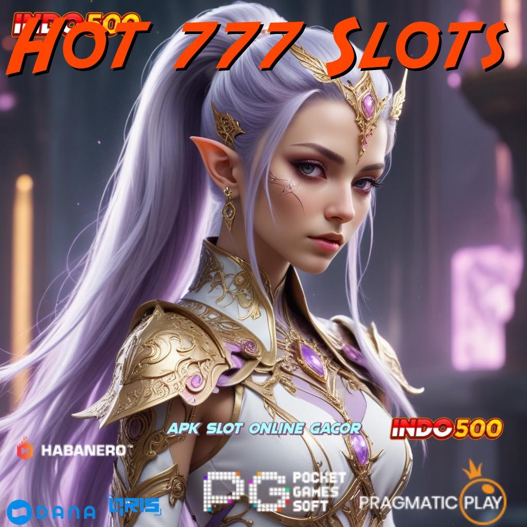 Hot 777 Slots