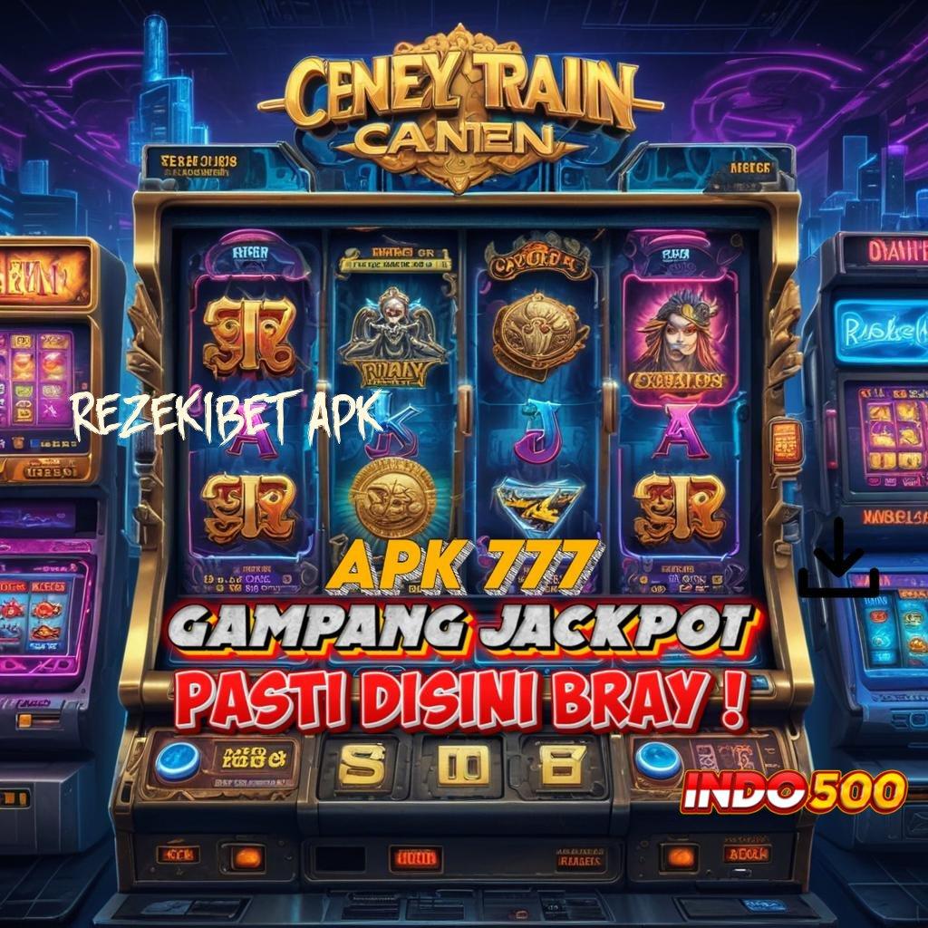 REZEKIBET APK → menyokong yakin membawa pulang menang