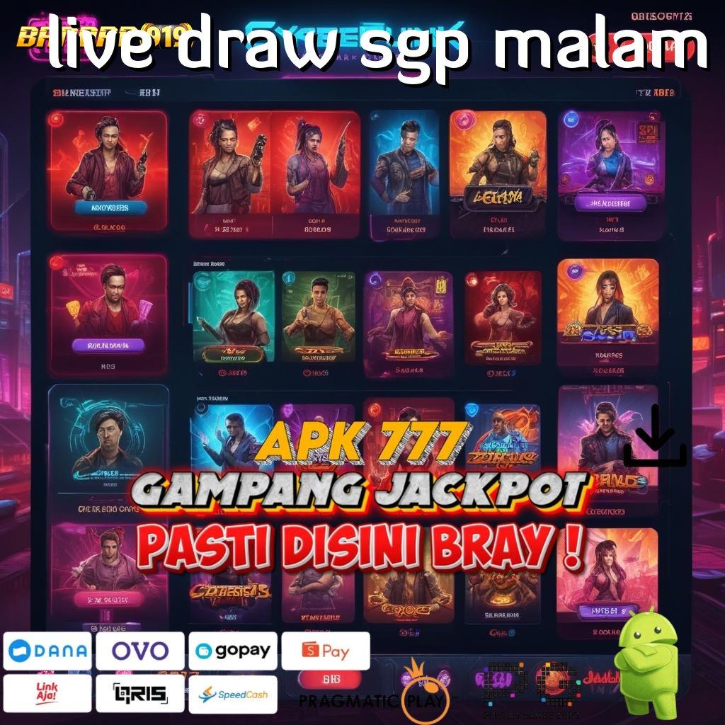 LIVE DRAW SGP MALAM , Depo Pulsa 25K Untuk Bonus Scatter Besar