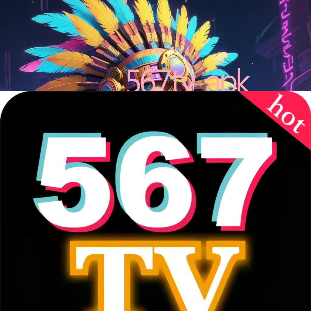 567TV APK situs mesin duit masuk gopay