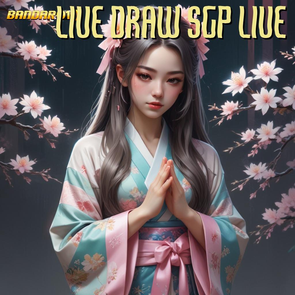 LIVE DRAW SGP LIVE ⋗ scatter gampang nggak ribet