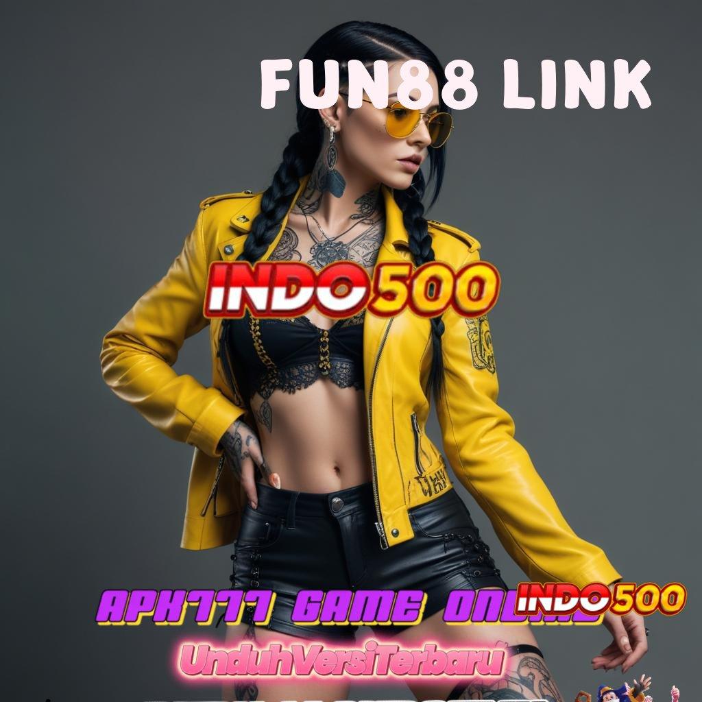 FUN88 LINK ⋗ Keuntungan Instan dengan Portal Alternatif