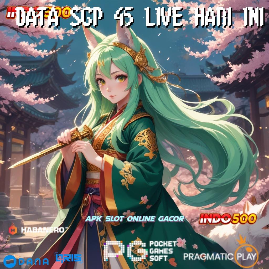 DATA SGP 45 LIVE HARI INI → Hubungan Daring Auto WD Cepat Maksimal