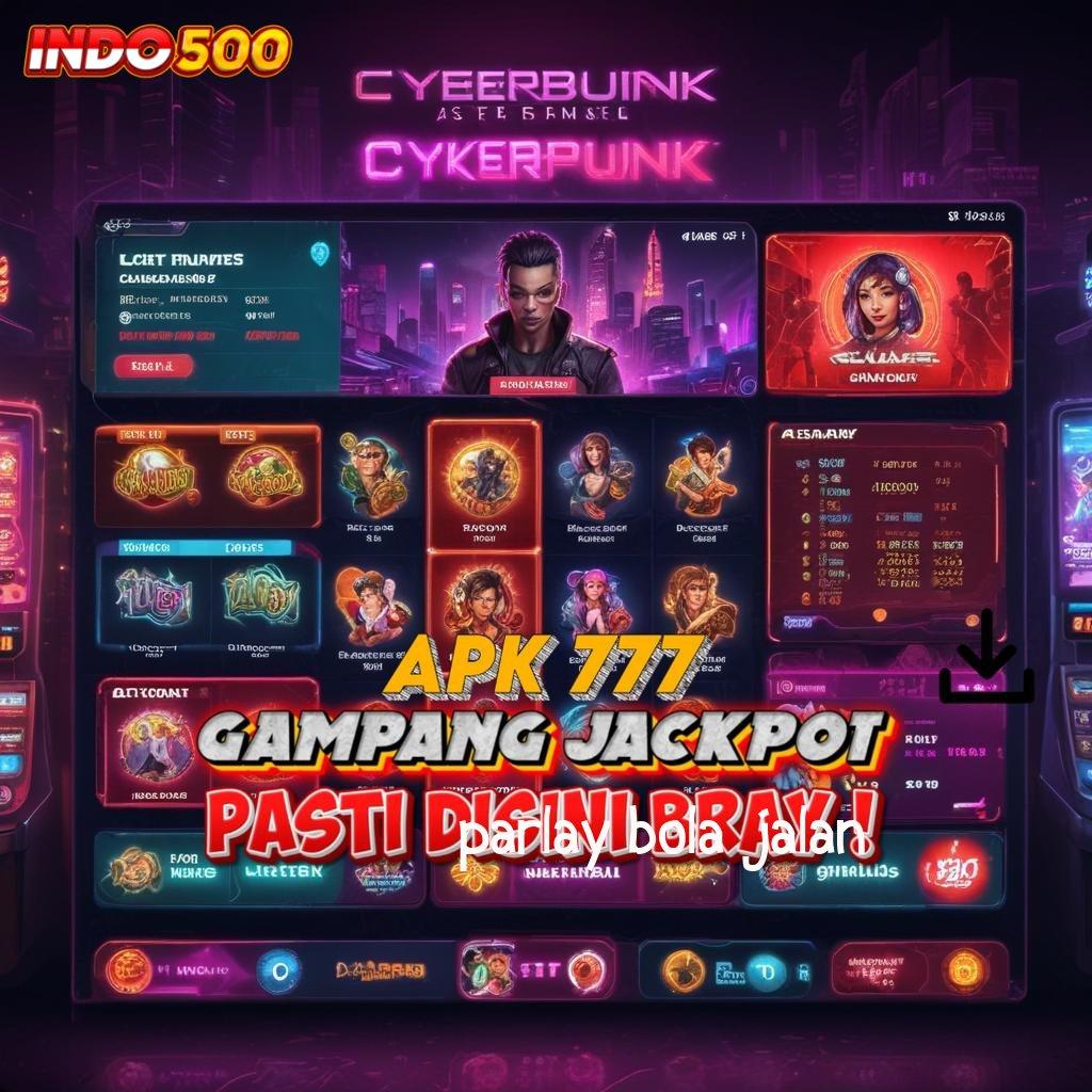 PARLAY BOLA JALAN hadiah galeri spesial auto member deluxe