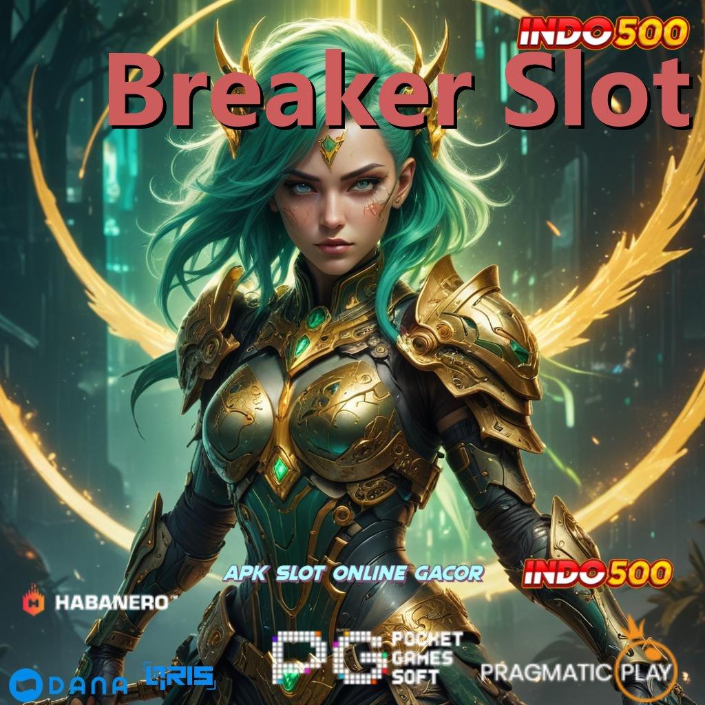 Breaker Slot