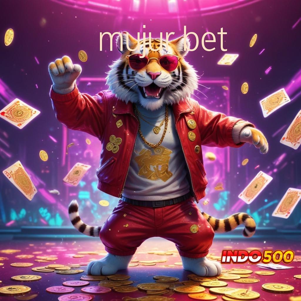 MUJUR BET 🥇 Mudah Mengikuti Langkah Gampang dan Ringan