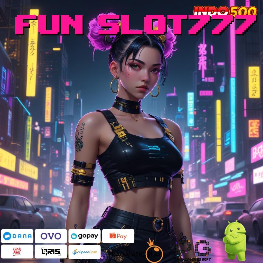 FUN SLOT777 Strategi User-Friendly dengan APK Modern