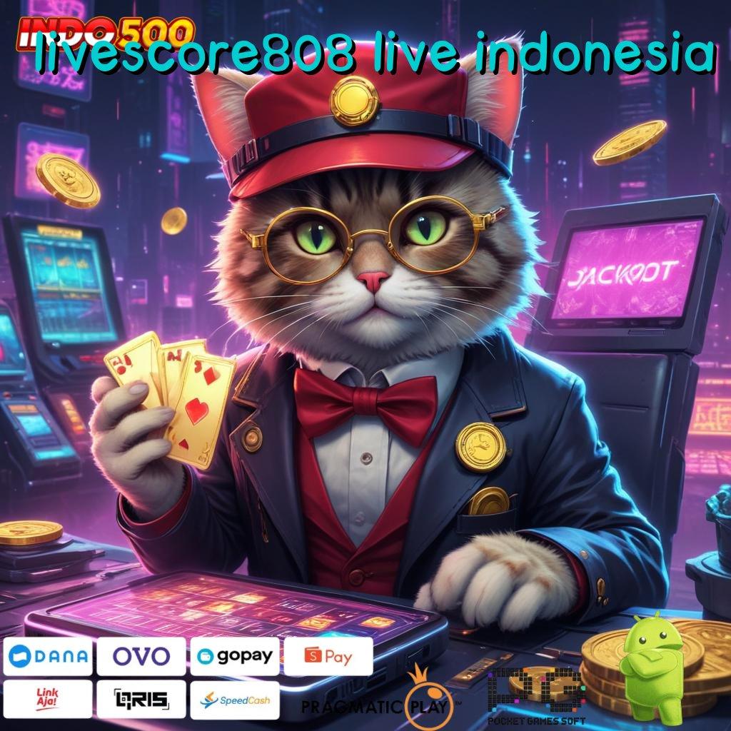 LIVESCORE808 LIVE INDONESIA 5k aja menang seperti juara!