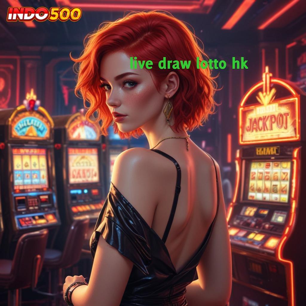 LIVE DRAW LOTTO HK ✷ Kode Bonus Baru Untuk Pemain Langsung Cuan