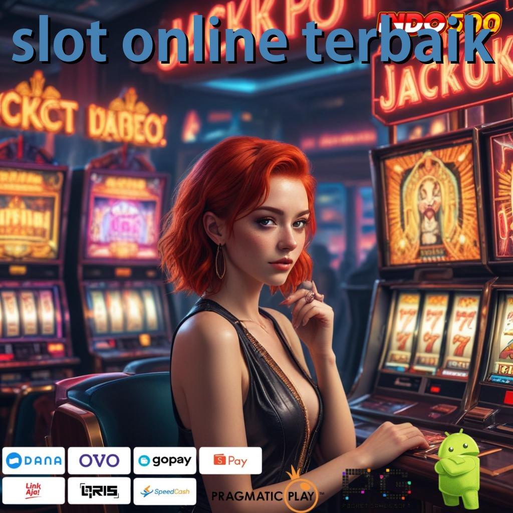 SLOT ONLINE TERBAIK Jalur Rezeki Hasil Maksimal