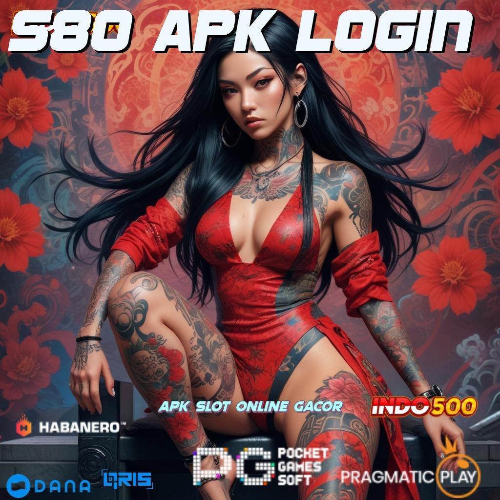 S80 Apk Login