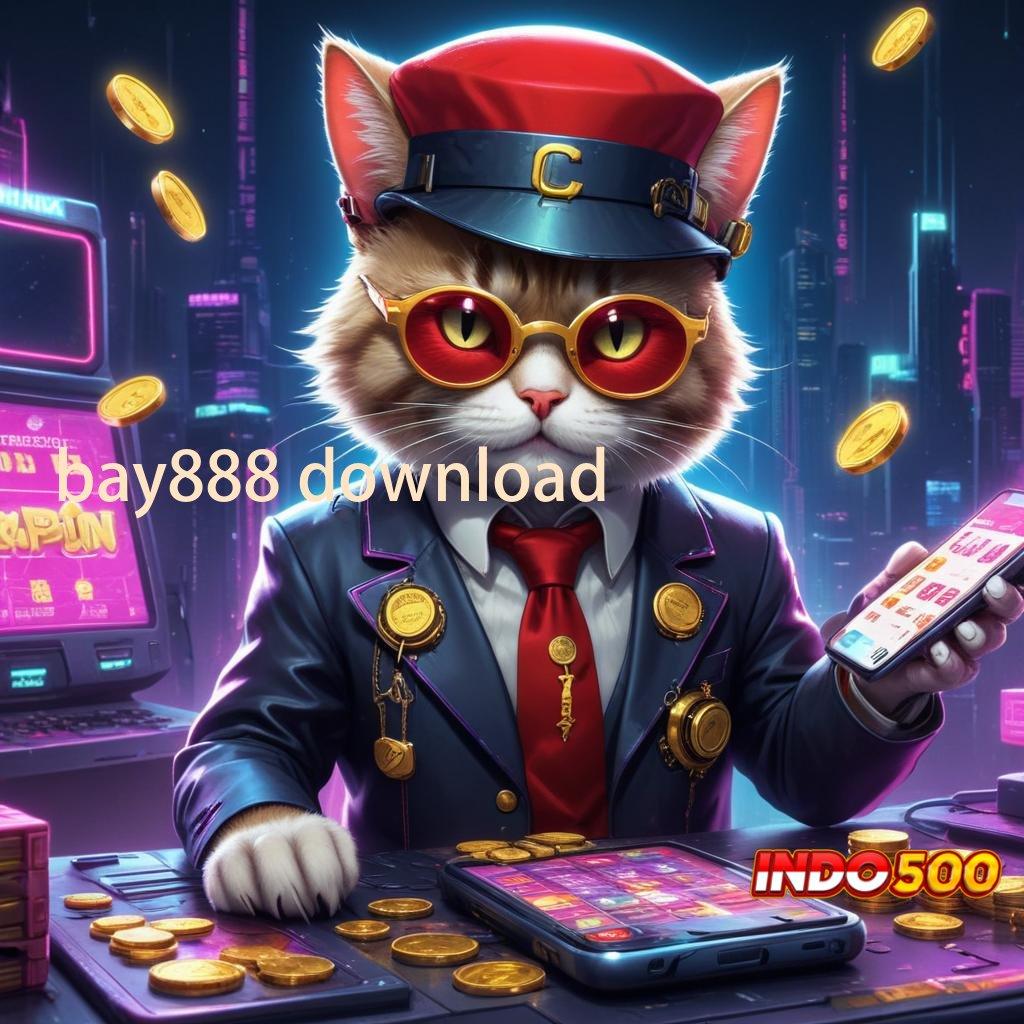 BAY888 DOWNLOAD 💫 Spin Android Bonus Jackpot Valid