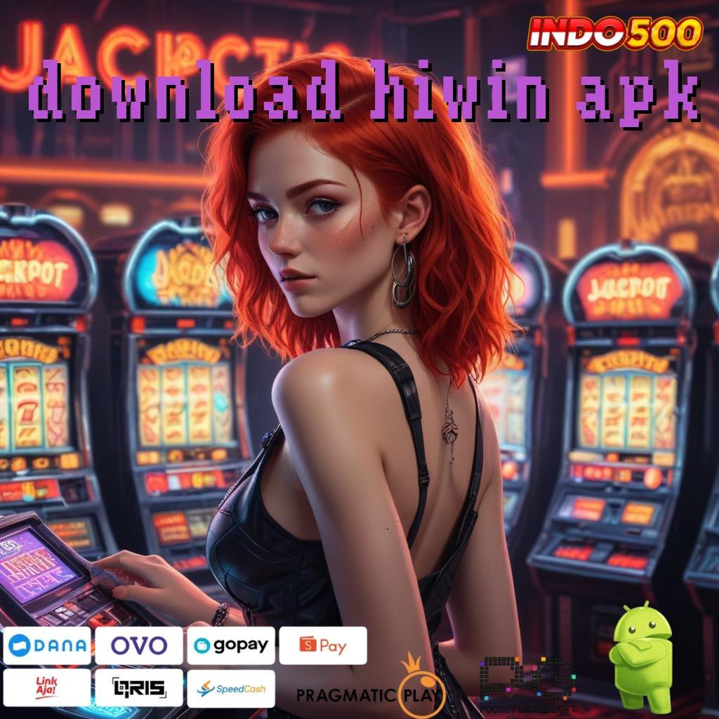 DOWNLOAD HIWIN APK Versi Terbaru Spin Jalur Kaya