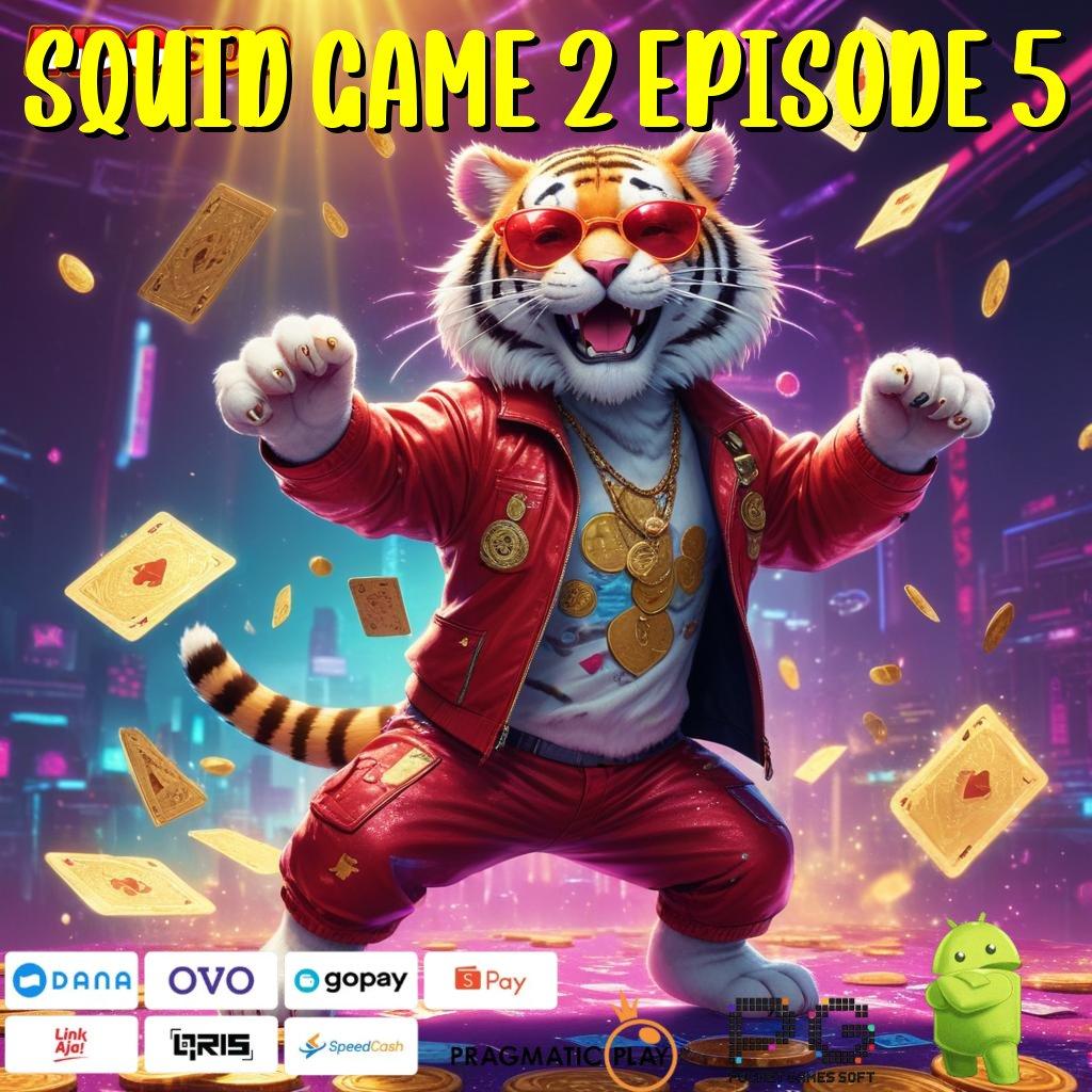 SQUID GAME 2 EPISODE 5 RTP Tinggi Untuk Peluang Menang Tanpa Batas