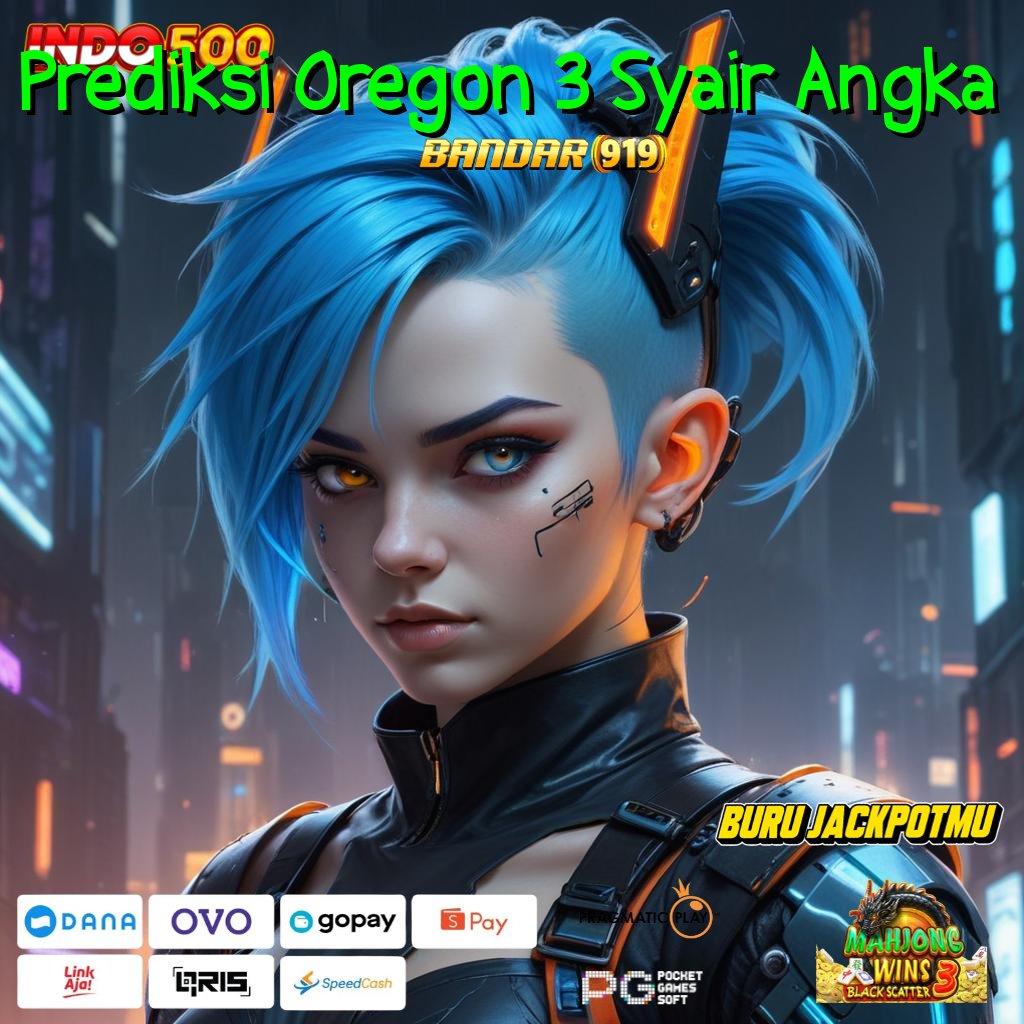 Prediksi Oregon 3 Syair Angka