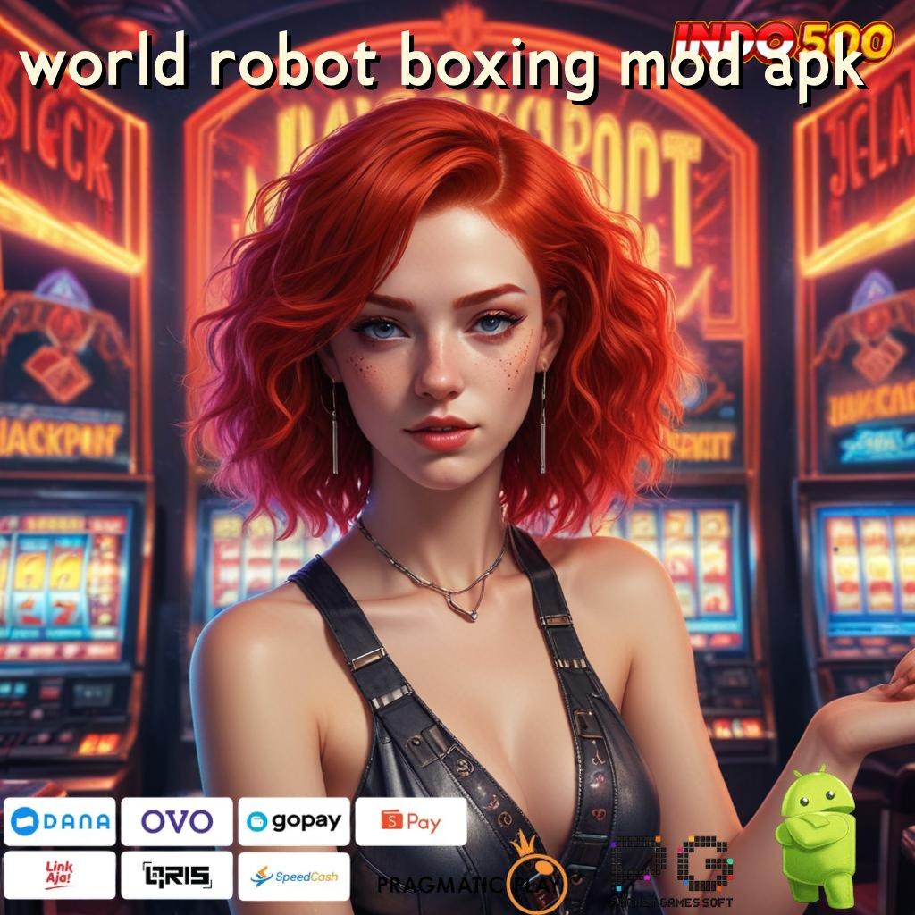 WORLD ROBOT BOXING MOD APK keberuntungan dekat langsung rtp penuh hoki